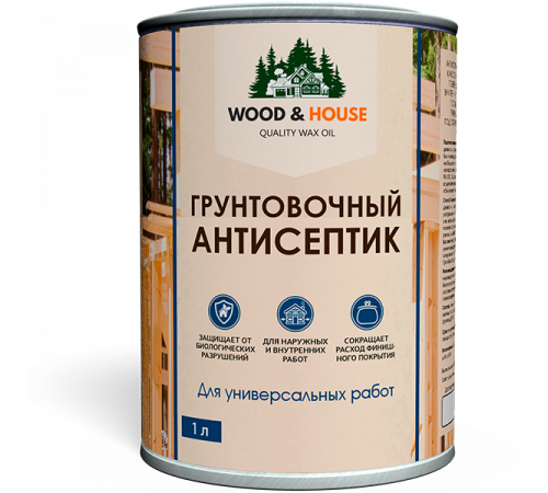 Заказать ГРУНТОВОЧНЫЙ АНТИСЕПТИК WOOD & HOUSE в Уфе, Республика Башкортостан